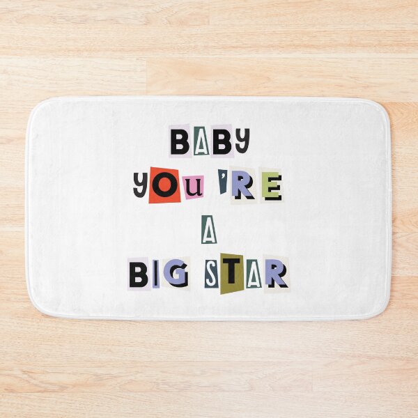 Item preview, Baby you're a big star quote designed and sold by Paigaam.
