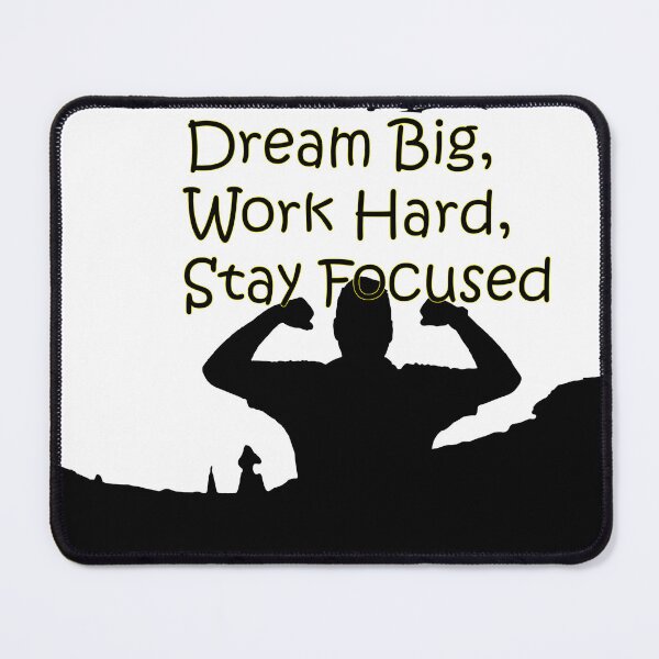 Item preview, Dream Big, Work Hard, Stay Focused - Motivational Fitness Quote designed and sold by World-Shop25.