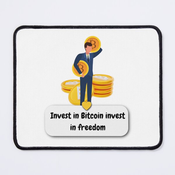 Item preview, Invest in Bitcoin, invest in freedom designed and sold by Never Stop Trading.