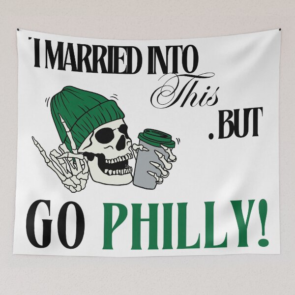 Item preview, I Married Into This But Go Phill V2 designed and sold by Larryfostr.