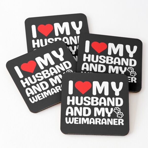 Item preview, I Love My Husband And My Weimaraner designed and sold by TheAnimalZ00.