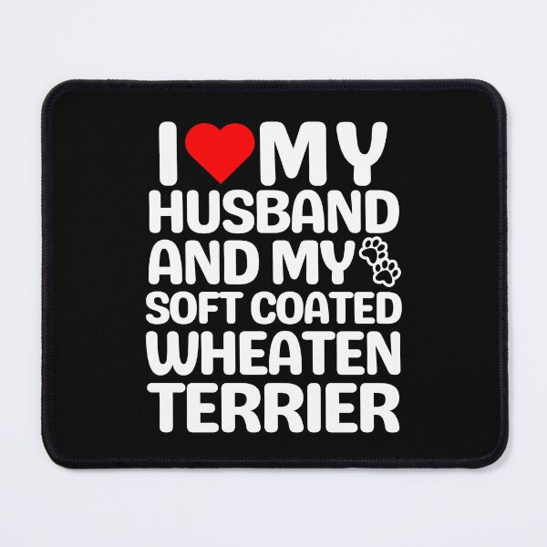 Item preview, I Love My Husband And My Soft Coated Wheaten Terrier designed and sold by TheAnimalZ00.