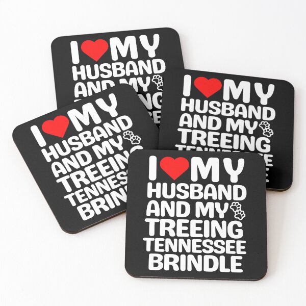 Item preview, I Love My Husband And My Treeing Tennessee Brindle designed and sold by TheAnimalZ00.