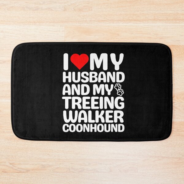 Item preview, I Love My Husband And My Treeing Walker Coonhound designed and sold by TheAnimalZ00.
