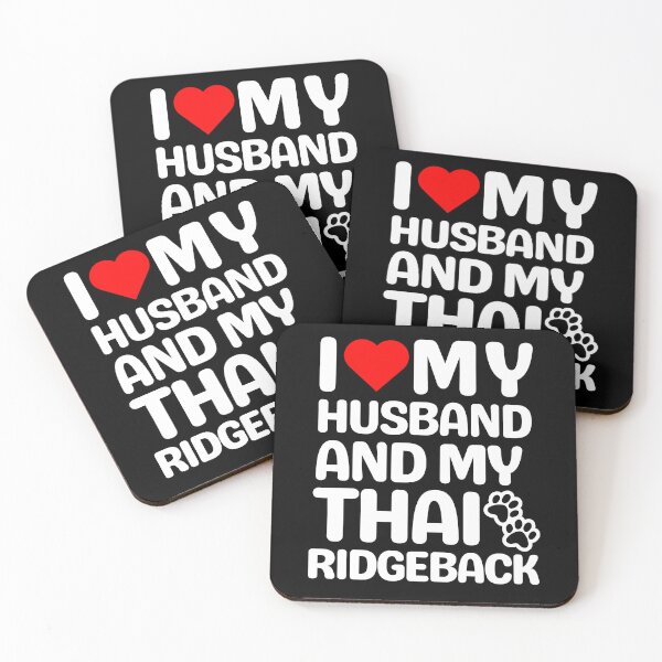 Item preview, Copy of I Love My Husband And My Thai Ridgeback designed and sold by TheAnimalZ00.