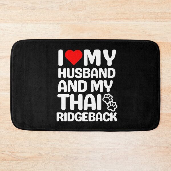 Item preview, Copy of I Love My Husband And My Thai Ridgeback designed and sold by TheAnimalZ00.
