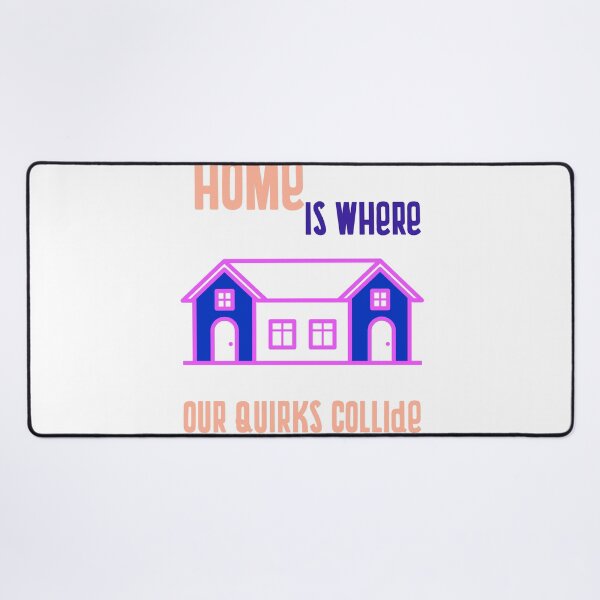 Item preview, Charming Home Decor: 'Home is Where Our Quirks Collide' Inspirational Quote designed and sold by ImagineRainbows.