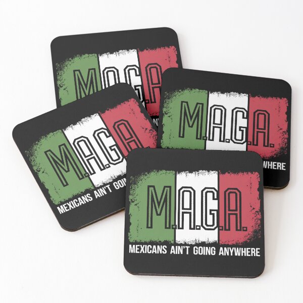 Item preview, MAGA Mexicans Ain't Going Anywhere designed and sold by Kuki-shop.