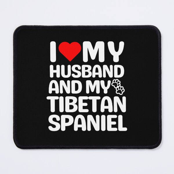 Item preview, I Love My Husband And My Tibetan Terrier designed and sold by TheAnimalZ00.