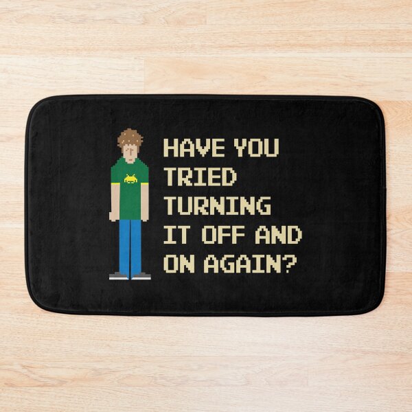Item preview, Have You Tried Turning It Off and On Again? – Funny IT Crowd Geek. designed and sold by GeeksUnique.