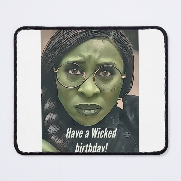 Item preview, Have a Wicked birthday- Elphaba designed and sold by JustforLaughs1.