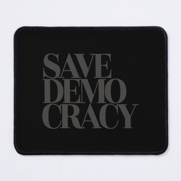 Item preview, Save Democracy designed and sold by Caecus Societas.