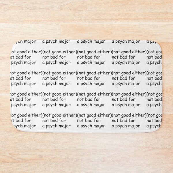 Item preview, Not Bad for a Psych Major - Smart and Stylish - not good either designed and sold by shufflik.