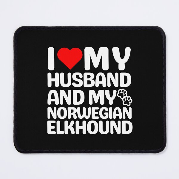 Item preview, I Love My Husband And My Norwegian Elkhound designed and sold by TheAnimalZ00.