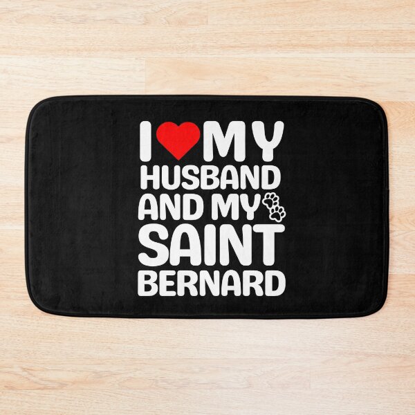 Item preview, I Love My Husband And My Saint Bernard designed and sold by TheAnimalZ00.