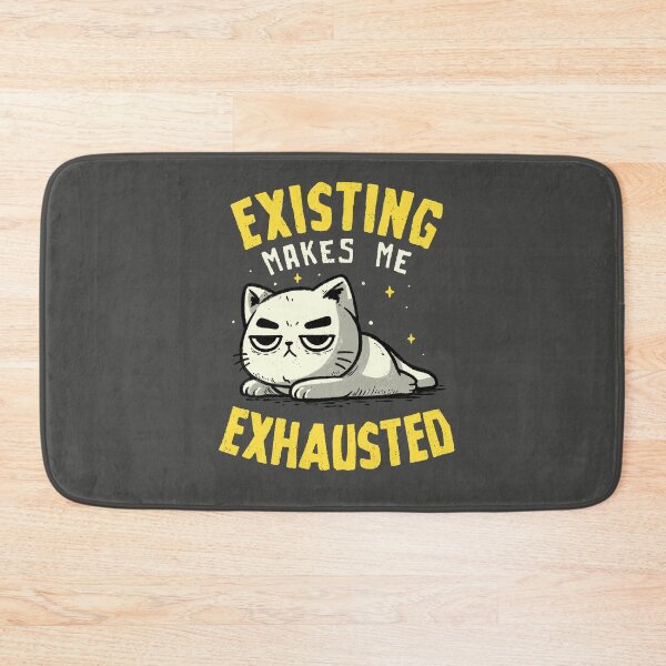 Item preview, Existing Makes Me Exhausted Funny Lazy Cat  designed and sold by koalateess.