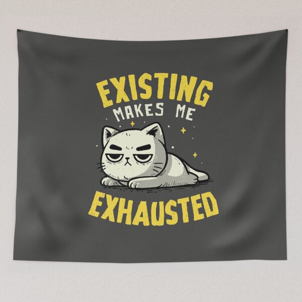 Item preview, Existing Makes Me Exhausted Funny Lazy Cat  designed and sold by koalateess.