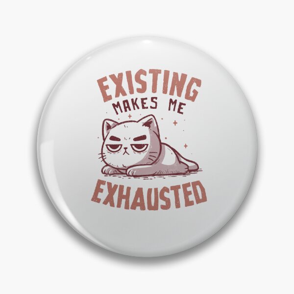 Item preview, Existing Makes Me Exhausted Funny Lazy Cat  designed and sold by koalateess.