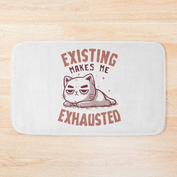 Item preview, Existing Makes Me Exhausted Funny Lazy Cat  designed and sold by koalateess.