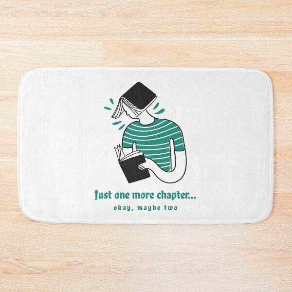 Item preview, Just one more chapter... okay, maybe two designed and sold by nomadwanderer.
