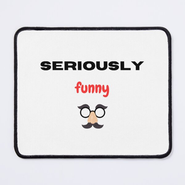 Item preview, Seriously funny  designed and sold by Monem-RASH.