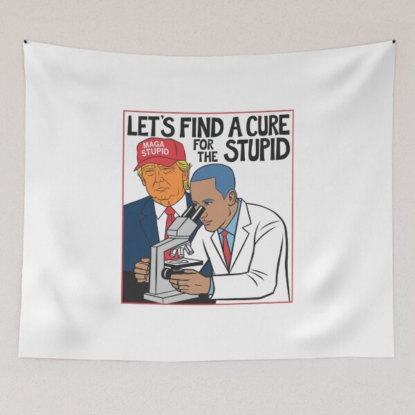 Item preview, Let's find a cure, stupid, MAGA, trump, funnyfits70, Humor, Funny, retro, vintage, funny quotes, animal humor, designed and sold by FunnyFits70.