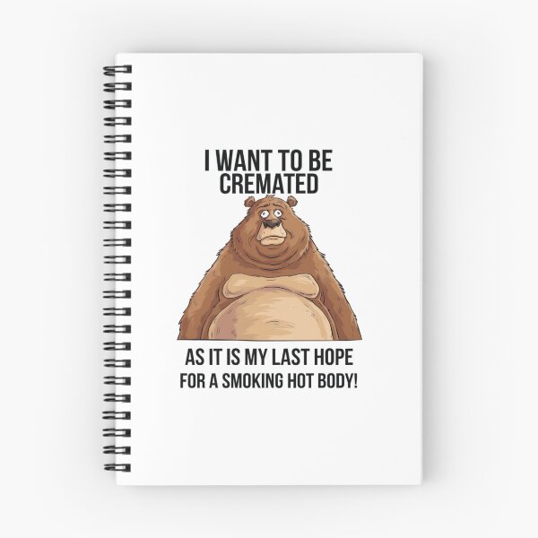 Item preview, Smoking Hot Body, cremated, bear, fat, obese, funnyfits70, Humor, Funny, retro, vintage, funny quotes, animal humor, designed and sold by FunnyFits70.