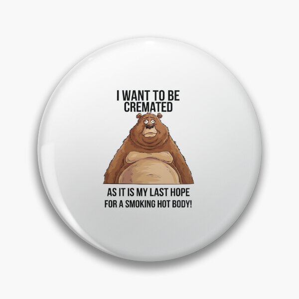 Item preview, Smoking Hot Body, cremated, bear, fat, obese, funnyfits70, Humor, Funny, retro, vintage, funny quotes, animal humor, designed and sold by FunnyFits70.
