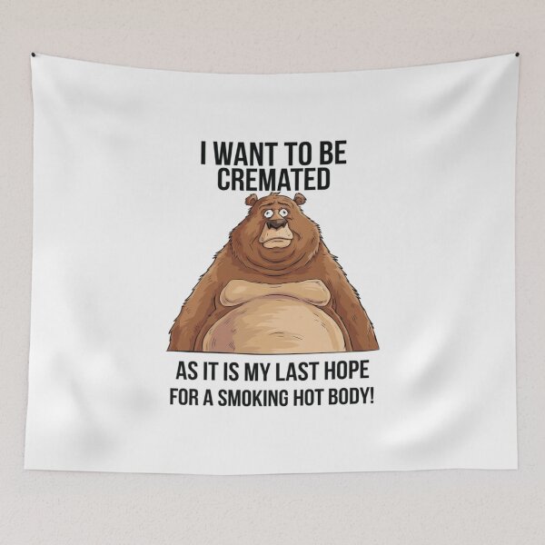 Item preview, Smoking Hot Body, cremated, bear, fat, obese, funnyfits70, Humor, Funny, retro, vintage, funny quotes, animal humor, designed and sold by FunnyFits70.