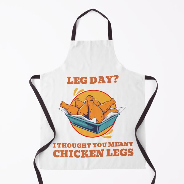 Item preview, Fried Chicken - Leg Day? I Thought You Meant Chicken Legs designed and sold by DigiSudu.