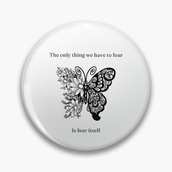 Item preview, Fear is the only thing to fear designed and sold by WaluetteShop.