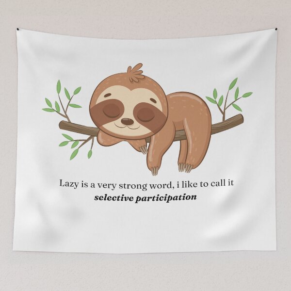 Item preview, Not Lazy, Just Selectively Active designed and sold by WaluetteShop.