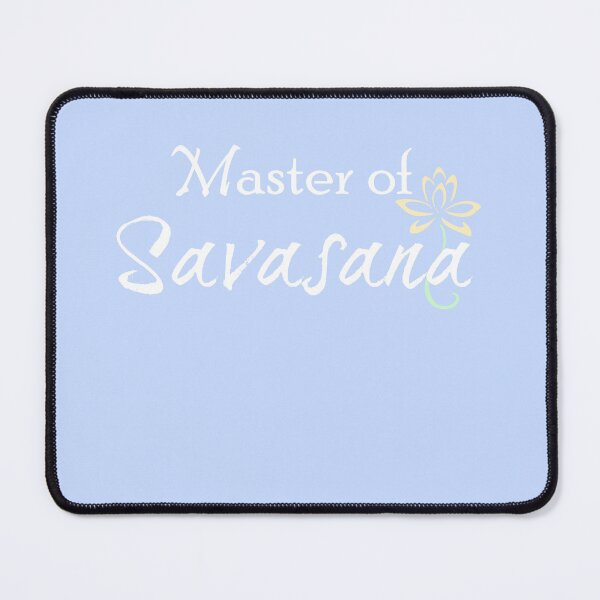 Item preview, Master of Savasana designed and sold by Bizb.