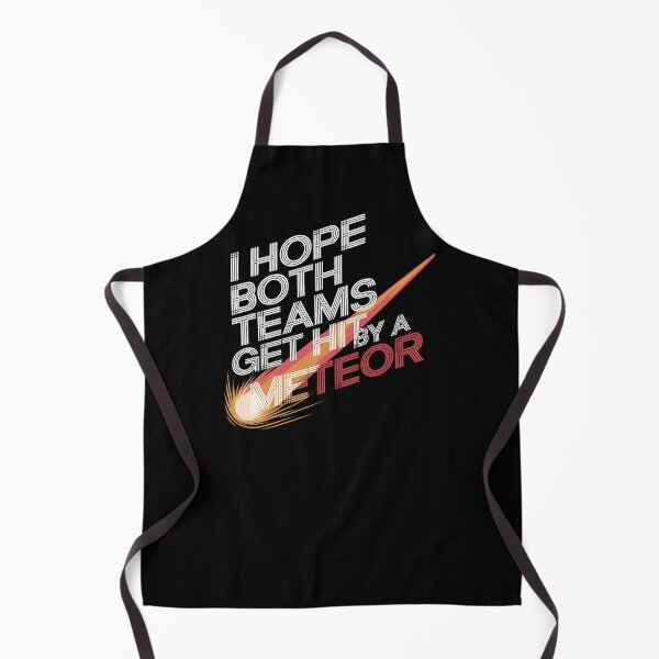 Item preview, I Hope Both Teams Get Hit By A Meteor -This funny gift is perfect for neutral sports fans, sarcastic spectators, and those who only root for chaos! designed and sold by ZyziowskyArt.