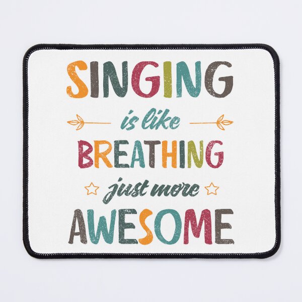 Item preview, Singing is like breathing just more awesome designed and sold by Line2Rhyme.
