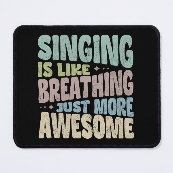 Item preview, Singing is like breathing just more awesome designed and sold by Line2Rhyme.