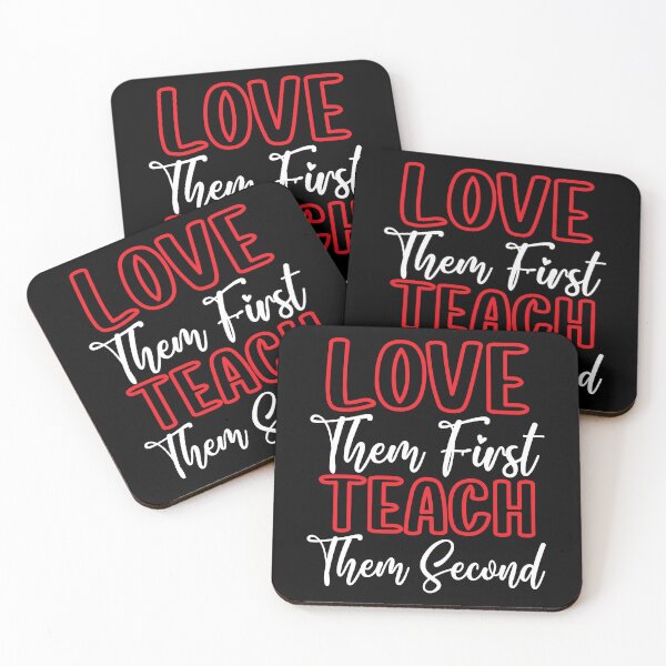 Item preview, Love Them First Teach Them Second Inspirational Teacher designed and sold by teeshop87.