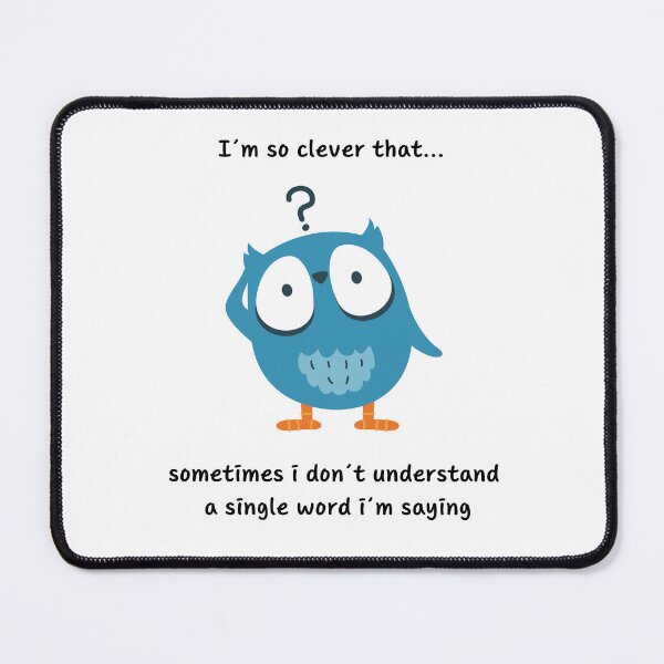 Item preview, Too Clever for My Own Good designed and sold by WaluetteShop.