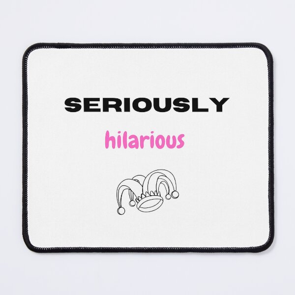 Item preview, Seriously hilarious designed and sold by Monem-RASH.