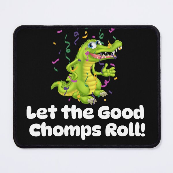 Item preview, Let the Good Chomps Roll alligator Mardi Gras designed and sold by AIJNtees.