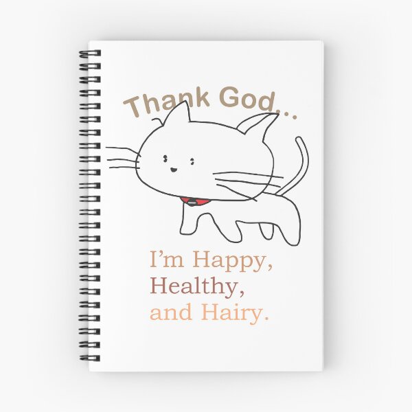 Item preview, Thank God, Happy, Healthy, Hairy Cat designed and sold by TerScott.