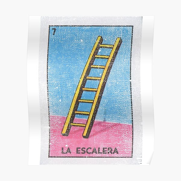 La Escalera Loteria Card (The Ladder) Poster