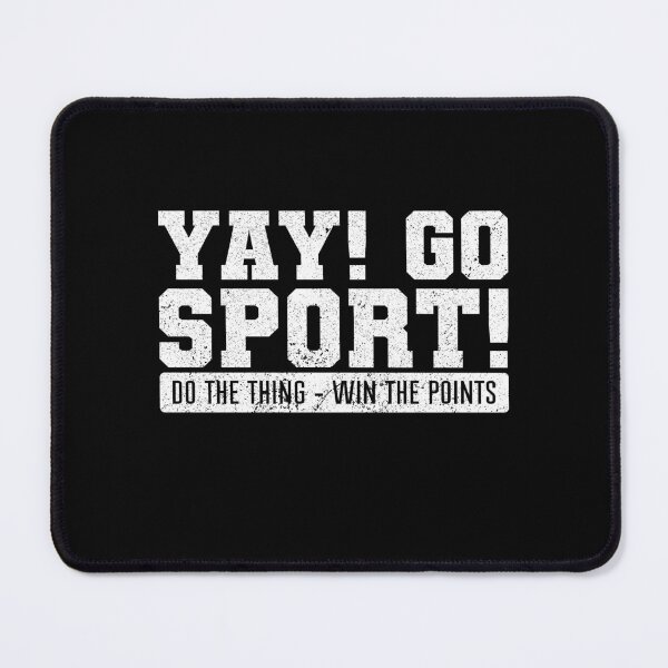 Item preview, YAY GO SPORTS do the thing and win the points, It is Perfect for Doctors Who Need a Laugh After Long Hospital Shifts designed and sold by NADIASHOP86.