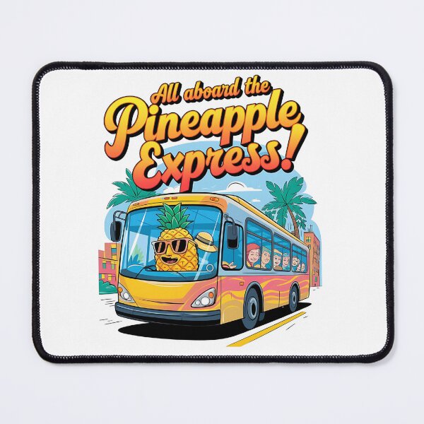Item preview, Pineapple express - All aboard designed and sold by JansenGS.