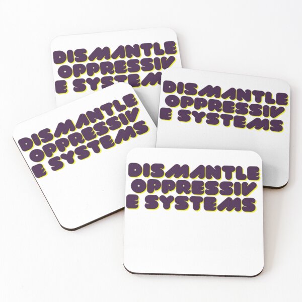 Item preview, Dismantle Oppressive Systems designed and sold by Shivam Arora.