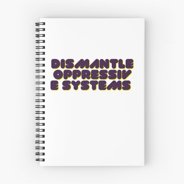 Item preview, Dismantle Oppressive Systems designed and sold by Shivam Arora.