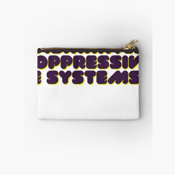 Item preview, Dismantle Oppressive Systems designed and sold by Shivam Arora.