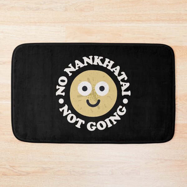 Item preview, No Nankhatai Not Going - Indian Cookies Nankhatai designed and sold by TomThornton.