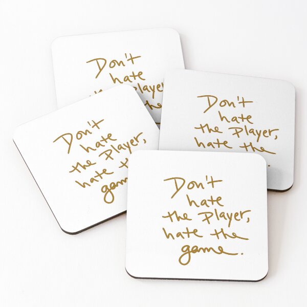 Item preview, Don’t Hate the Player, Hate the Game. designed and sold by abeink.