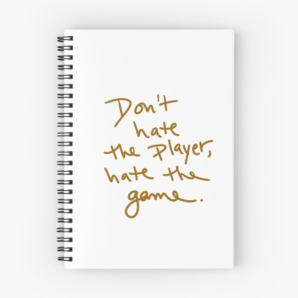 Item preview, Don’t Hate the Player, Hate the Game. designed and sold by abeink.